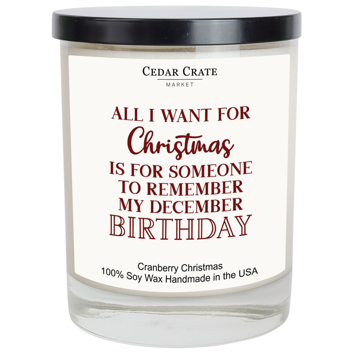 Funny Christmas Candles - Remember My December Birthday