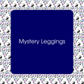 Mystery Leggings & More