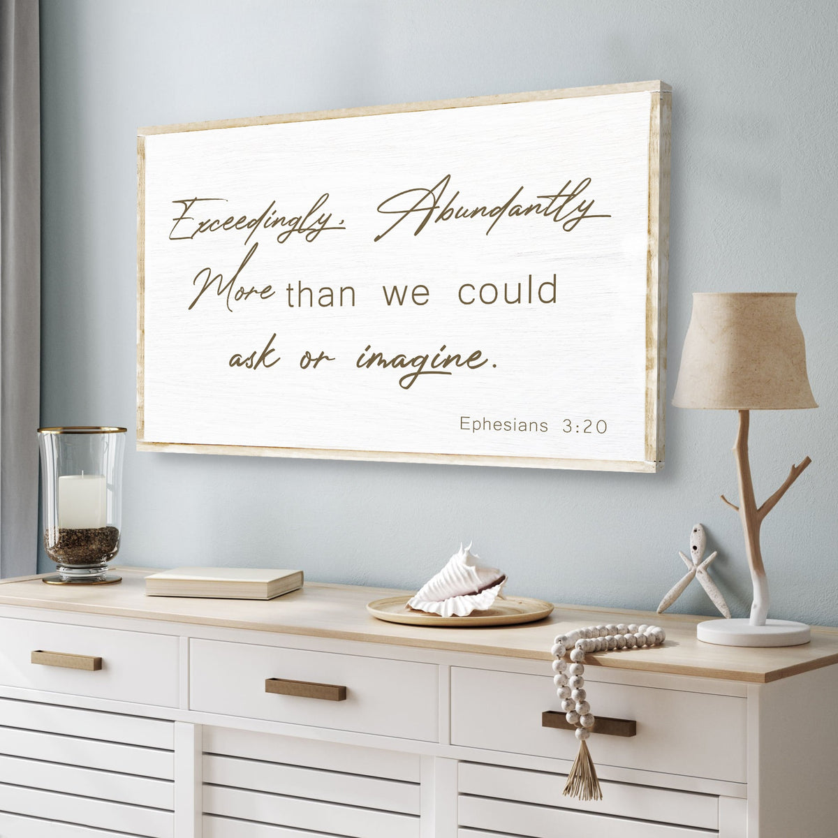 Ephesians 3:20 Farmhouse Faith Sign II