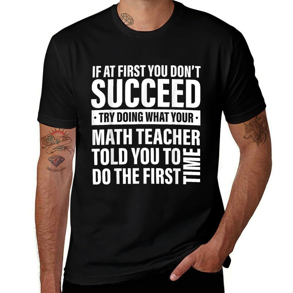 If at First You Dont Succeed Math Teachers Men Women  Vintage-inspired T-Shirt
