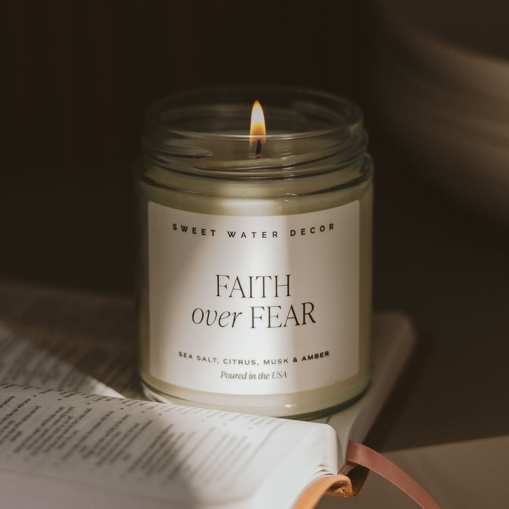 Faith Over Fear Soy Candle - Clear Jar - 9 oz