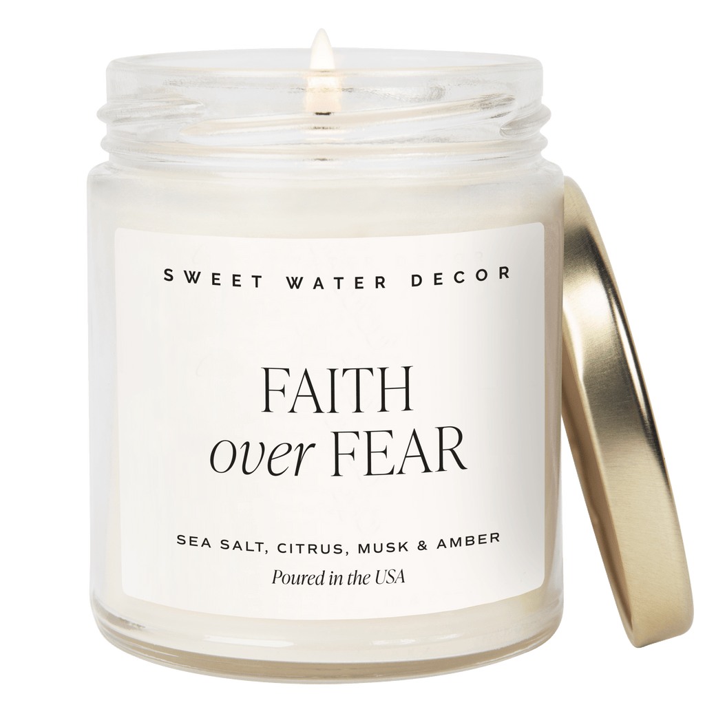 Faith Over Fear Soy Candle - Clear Jar - 9 oz