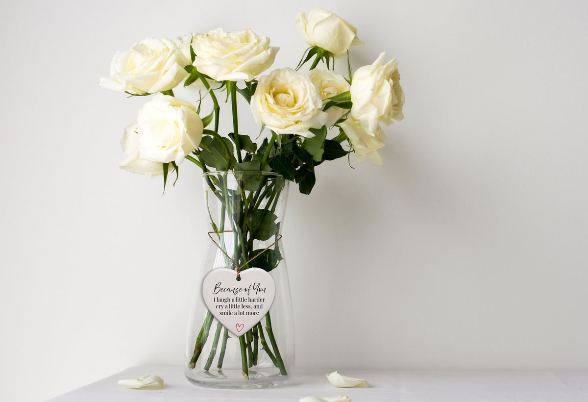 Friendship Ornaments - Because Of You I Laugh And Smile More