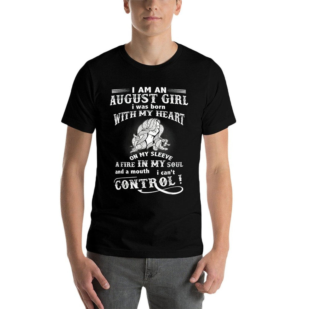 Im An August Girl I Was Born With My Heart On My Sleeve  Heathered Texture T-Shirt