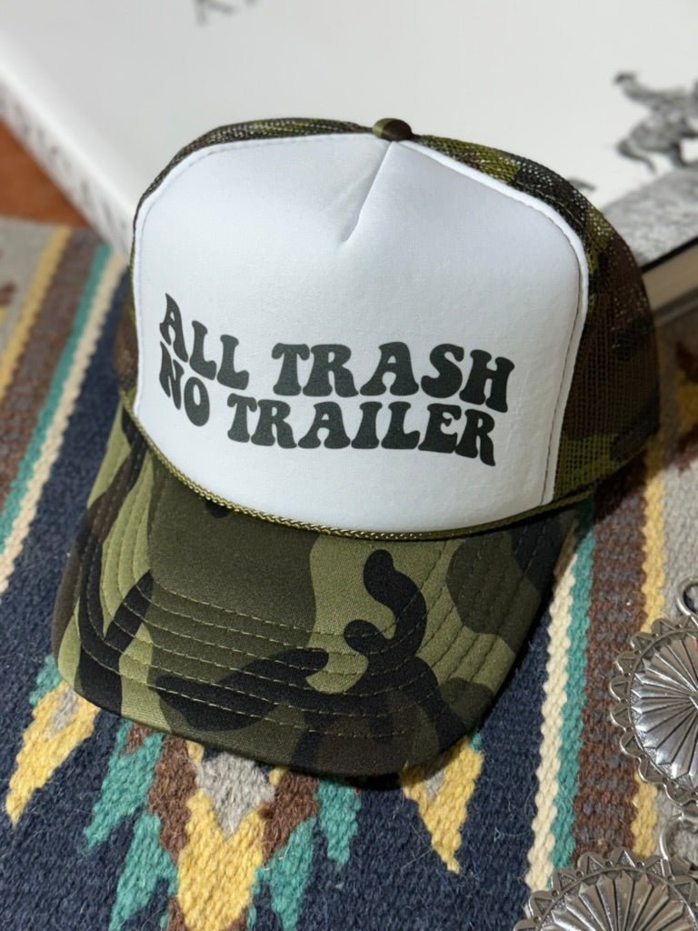 All Trash No Trailer Camo Trucker Hat