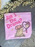Am I The Drama? (Sublimation T-Shirt)