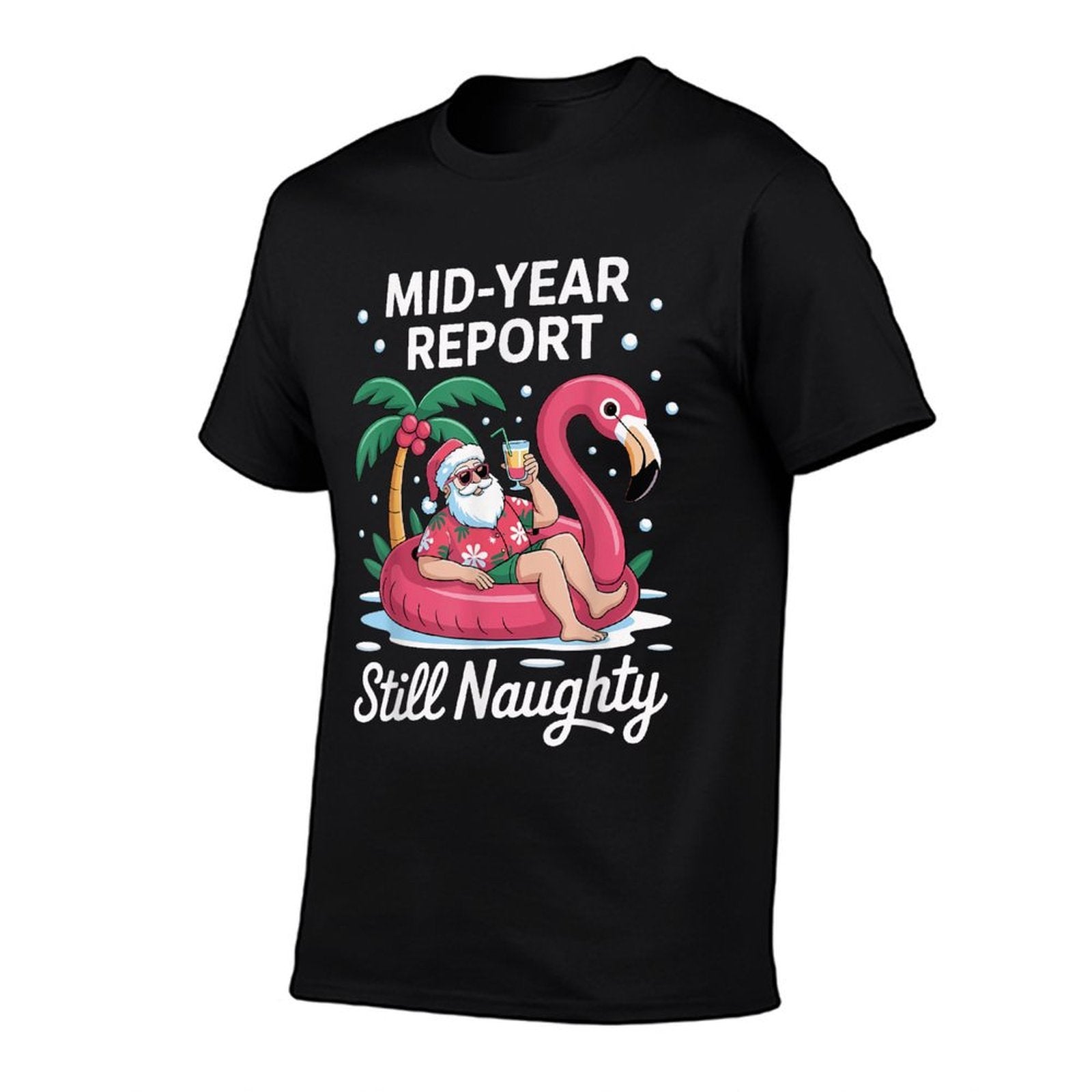 Mid Year Report Still Naughty Santa Summer Christmas In July  Vintage-inspired T-Shirt