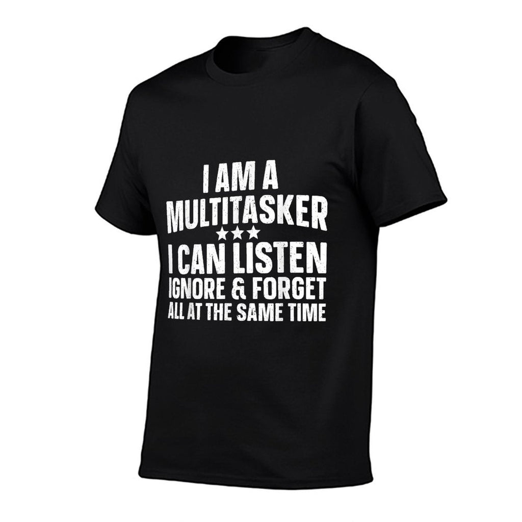 Funny Sayings Art For Sarcastic People Men Women Gag Sarcasm  Tagless Design T-Shirt