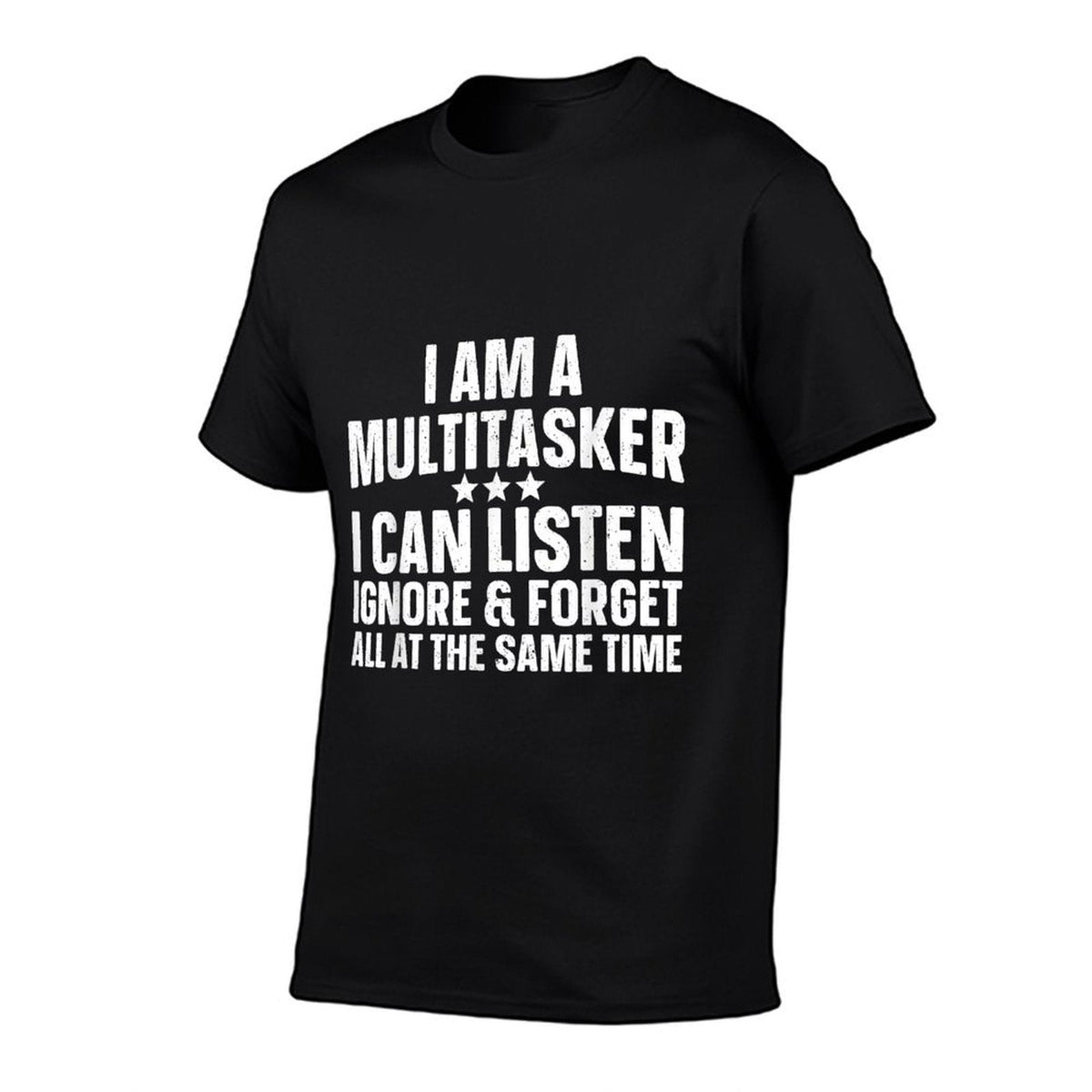 Funny Sayings Art For Sarcastic People Men Women Gag Sarcasm  Tagless Design T-Shirt