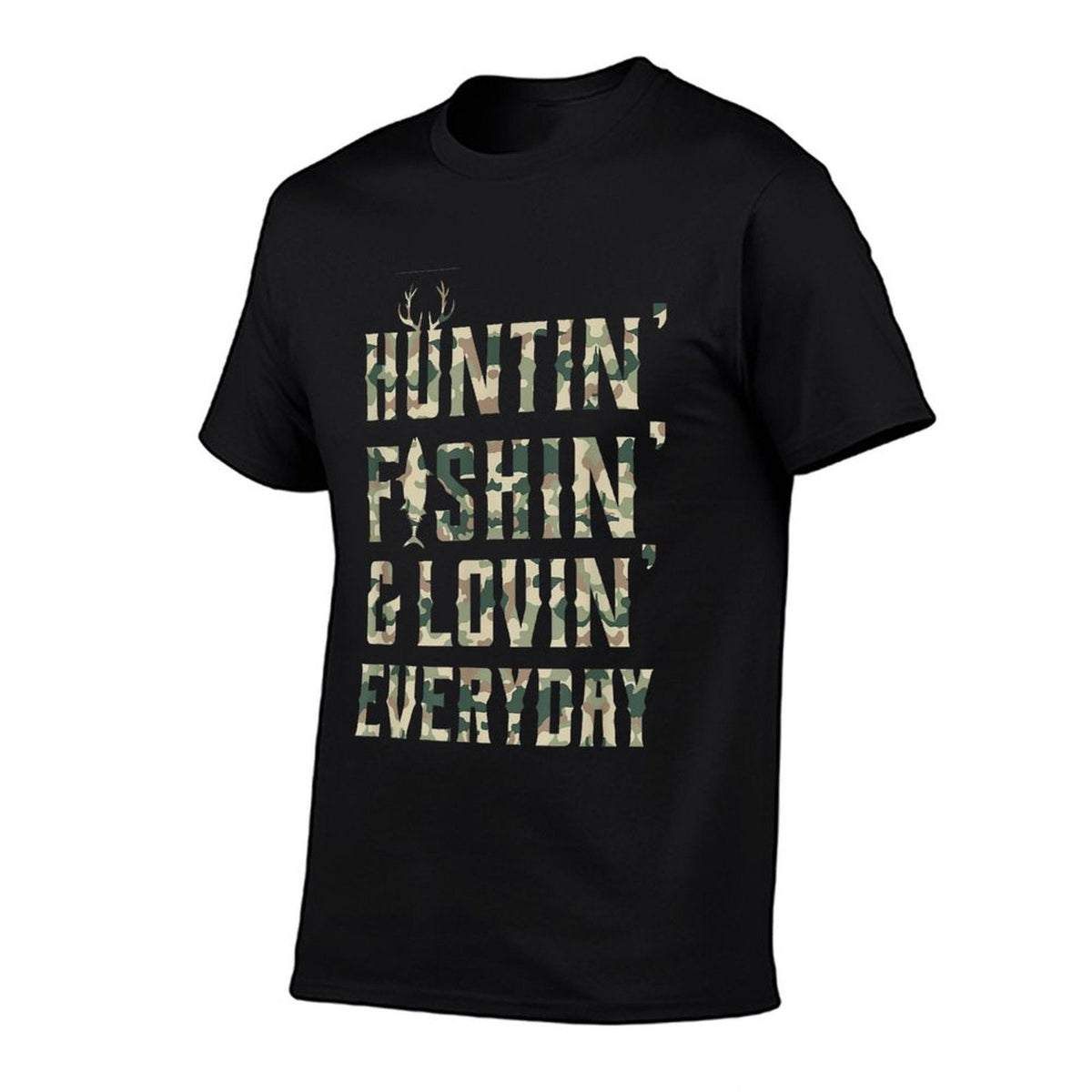 Hunting Fishing Loving Every Day, Camo  Easy-care T-Shirt