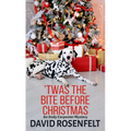 'Twas the Bite Before Christmas - Library Binding