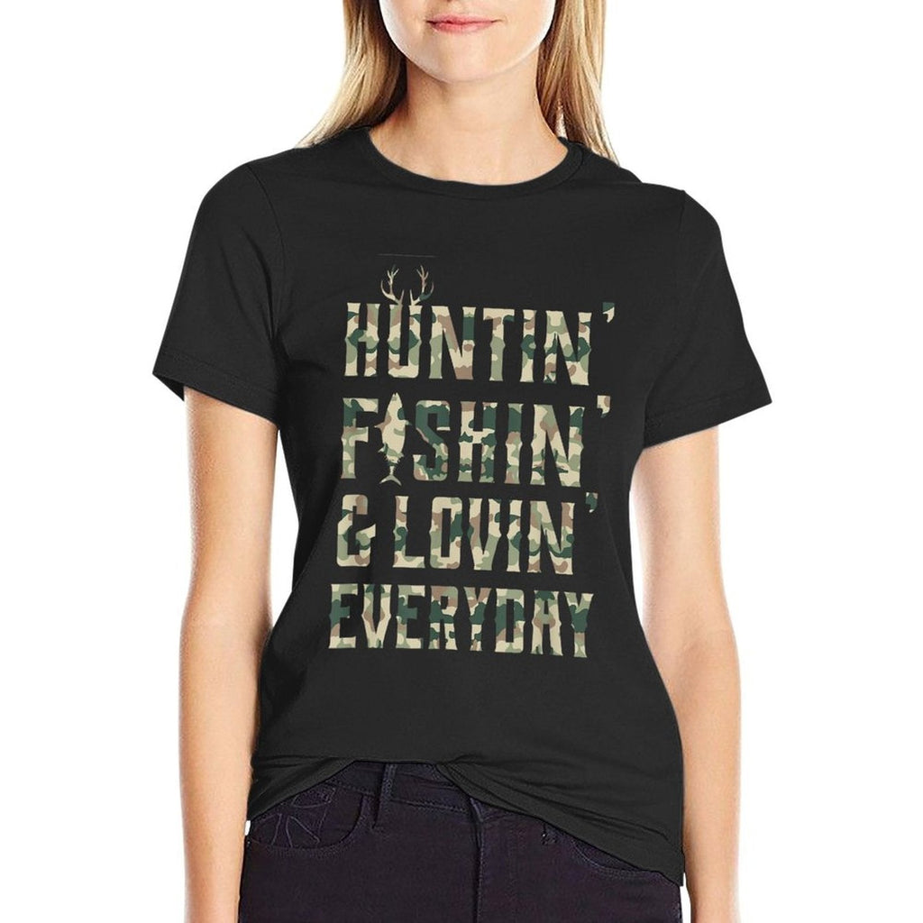 Hunting Fishing Loving Every Day, Camo  Easy-care T-Shirt
