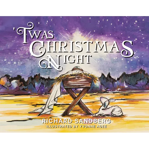 'Twas Christmas Night - Hardcover