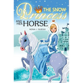 The Snow PRINCESS and Her HORSE: Children's Books, Kids Books, Bedtime Stories For Kids, Kids Fantasy Book (Unicorns: Kids Fantasy Books) - Paperback