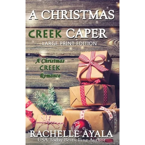 A Christmas Creek Caper [Large Print Edition]: A Holiday Short Story - Paperback