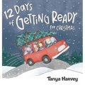 12 Days of Getting Ready for Christmas - Hardcover